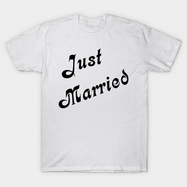 Just Married T-Shirt by sweetsixty